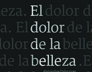 El dolor de la belleza
